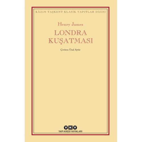 Londra Kuşatması - Henry James - Yapı Kredi Yayınları