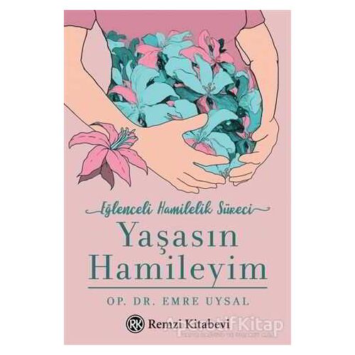 Yaşasın Hamileyim - Emre Uysal - Remzi Kitabevi