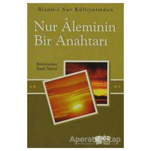 Nur Aleminin Bir Anahtarı - Bediüzzaman Said-i Nursi - Söz Basım Yayın