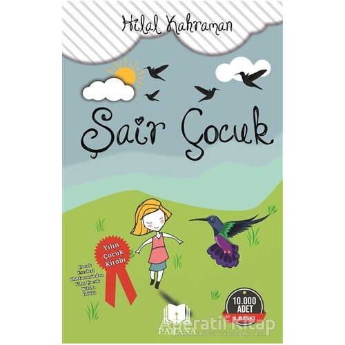 Şair Çocuk - Hilal Kahraman - Parana Yayınları