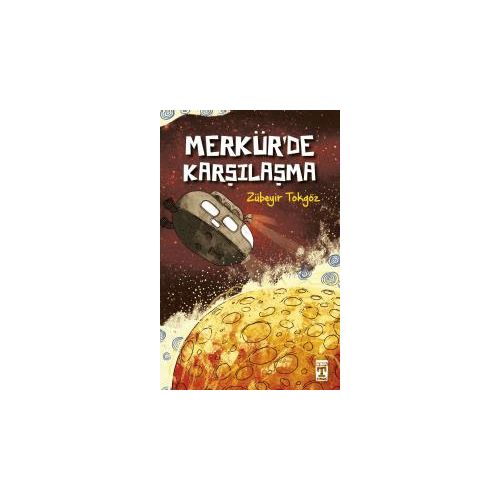 Merkürde Karşılaşma - Zübeyir Tokgöz - Genç Timaş