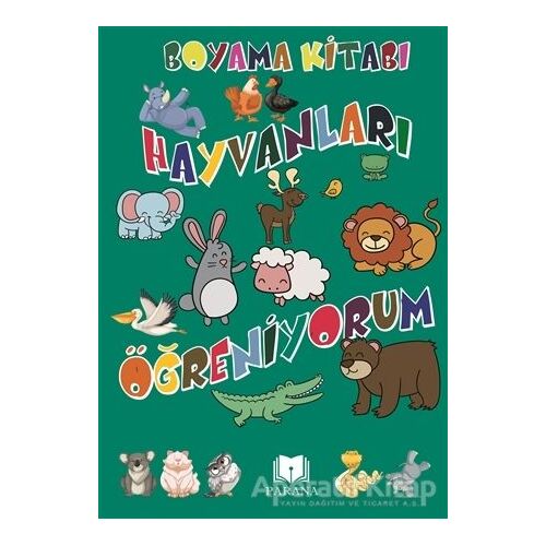 Hayvanları Öğreniyorum - Boyama Kitabı - Emine Yıldızgil - Parana Yayınları