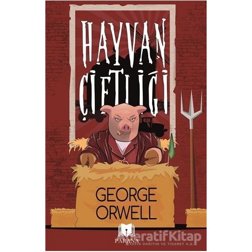 Hayvan Çiftliği - George Orwell - Parana Yayınları