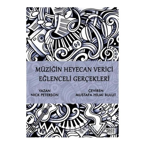 Müziğin Heyecan Verici Eğlenceli Gerçekleri - Nick Peterson - Gece Kitaplığı