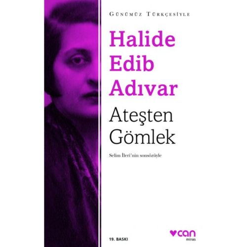 Ateşten Gömlek (Sadeleştirilmiş Metin) - Halide Edib Adıvar - Can Yayınları