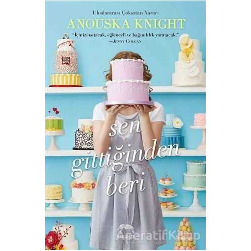 Sen Gittiğinden Beri - Anouska Knight - Yabancı Yayınları