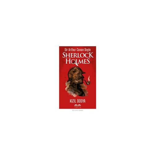 Kızıl Dosya - Sherlock Holmes - Sir Arthur Conan Doyle - Bilgetoy Yayınları
