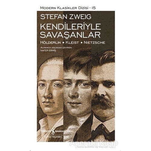 Kendileriyle Savaşanlar (Şömizli) - Stefan Zweig - İş Bankası Kültür Yayınları