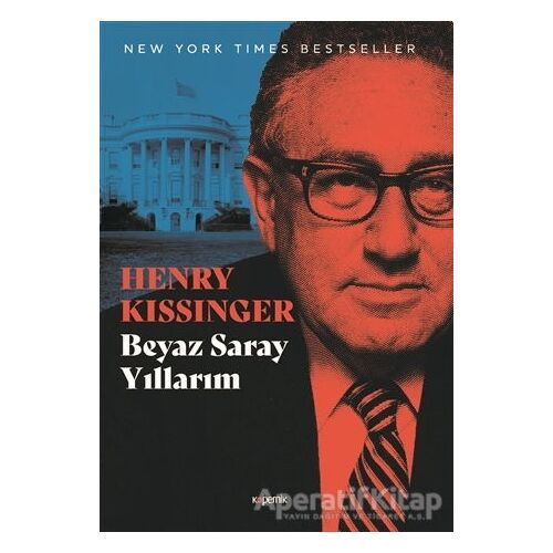 Beyaz Saray Yıllarım (3 Cilt Takım) - Henry Kissinger - Kopernik Kitap