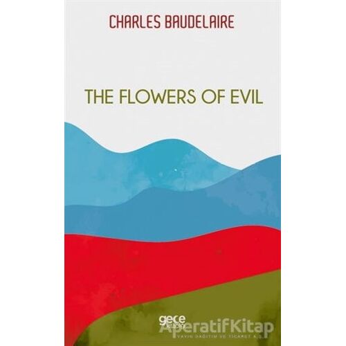 The Flowers of Evil - Charles Baudelaire - Gece Kitaplığı