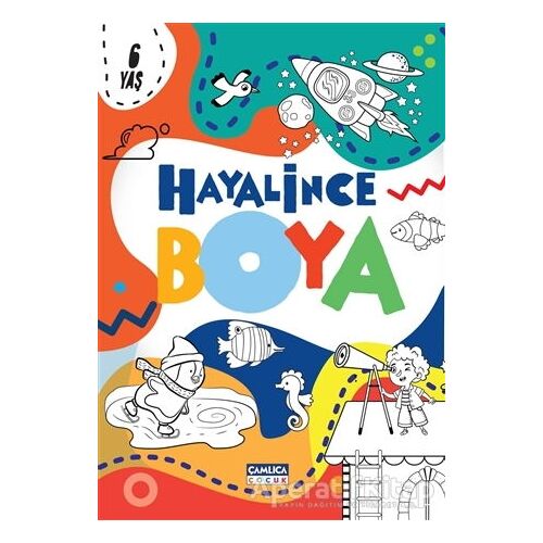 Hayalince Boya 1 - Kolektif - Çamlıca Çocuk Yayınları