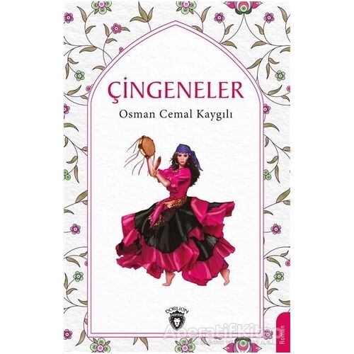 Çingeneler - Osman Cemal Kaygılı - Dorlion Yayınları