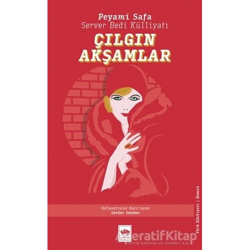 Çılgın Akşamlar - Peyami Safa - Ötüken Neşriyat