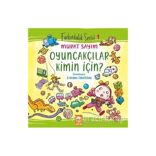 Oyuncakçılar Kimin İçin? - Murat Sayım - Eksik Parça Yayınları