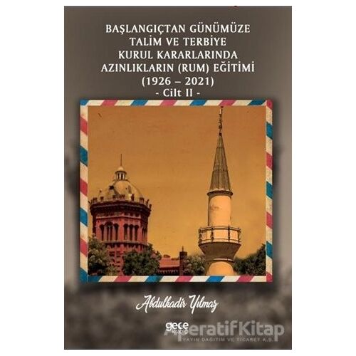 Başlangıçtan Günümüze Talim ve Terbiye Kurul Kararlarında Azınlıkların (Ermeni ve Musevi) Eğitimi (1