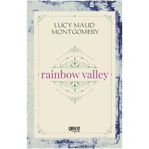 Rainbow Valley - L. M. Montgomery - Gece Kitaplığı