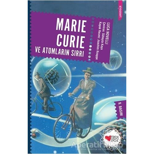 Marie Curie ve Atomların Sırrı - Luca Novelli - Can Çocuk Yayınları