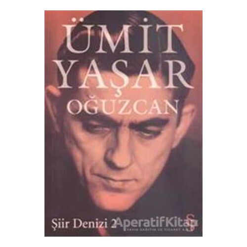 Şiir Denizi 2 - Ümit Yaşar Oğuzcan - Everest Yayınları