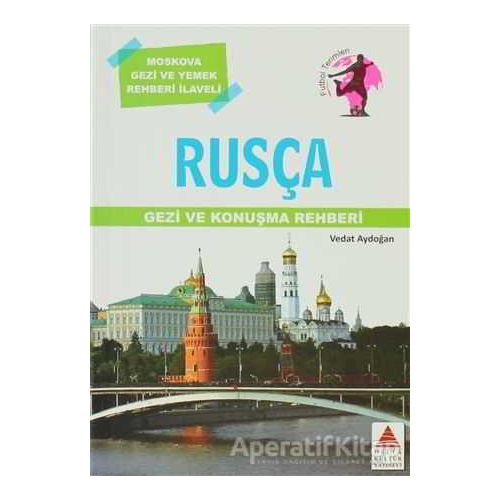 Rusça Gezi ve Konuşma Rehberi - Vedat Aydoğan - Delta Kültür Yayınevi