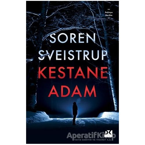 Kestane Adam - Soren Sveistrup - Doğan Kitap