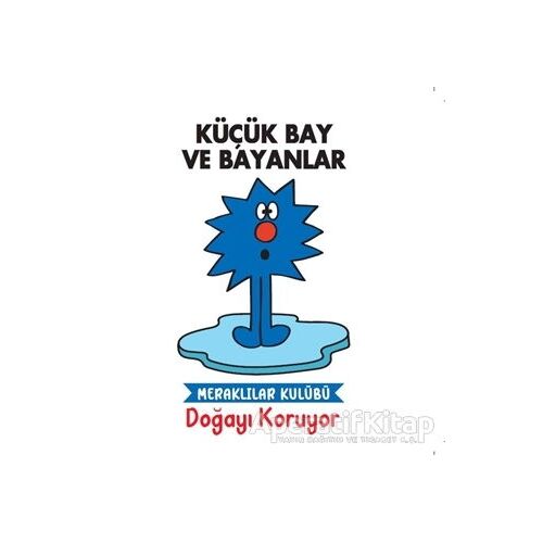 Doğayı Koruyor - Küçük Bay ve Bayanlar - Kolektif - Doğan Egmont Yayıncılık