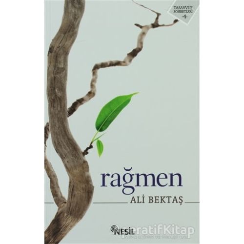 Rağmen - Ali Bektaş - Nesil Yayınları