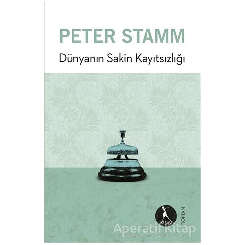 Dünyanın Sakin Kayıtsızlığı - Peter Stamm - Nebula Kitap