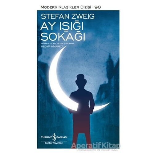 Ay Işığı Sokağı (Şömizli) - Stefan Zweig - İş Bankası Kültür Yayınları