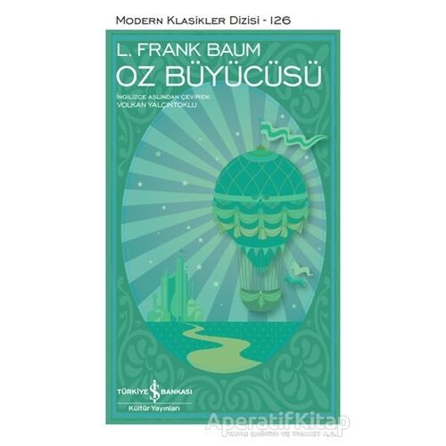 Oz Büyücüsü (Şömizli) - L. Frank Baum - İş Bankası Kültür Yayınları