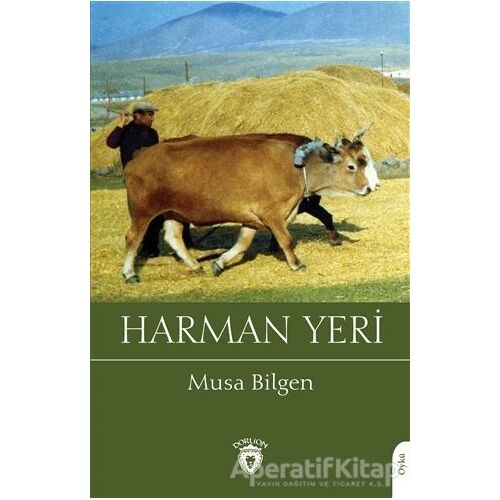 Harman Yeri - Musa Bilgen - Dorlion Yayınları