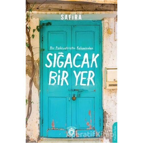 Sığacak Bir Yer - Safira - Dorlion Yayınları