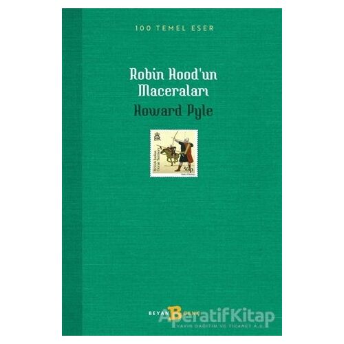 Robin Hoodun Maceraları - Howard Pyle - Beyan Yayınları