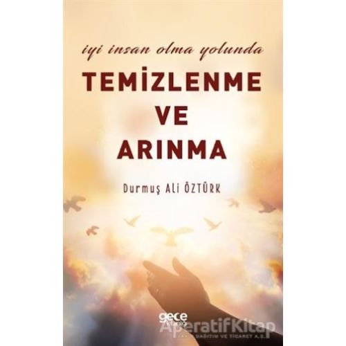 Temizlenme ve Arınma - Durmuş Ali Öztürk - Gece Kitaplığı