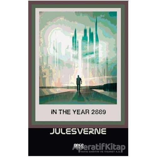 In The Year 2889 - Jules Verne - Gece Kitaplığı