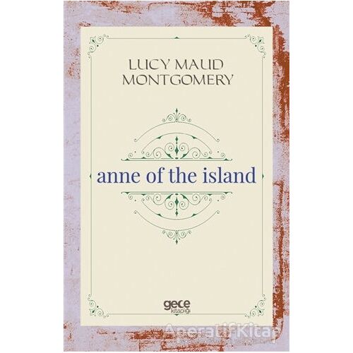 Anne of the Island - L. M. Montgomery - Gece Kitaplığı
