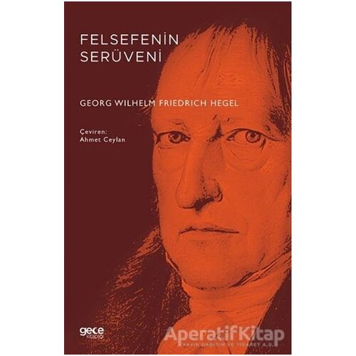 Felsefenin Serüveni - Georg Wilhelm Friedrich Hegel - Gece Kitaplığı