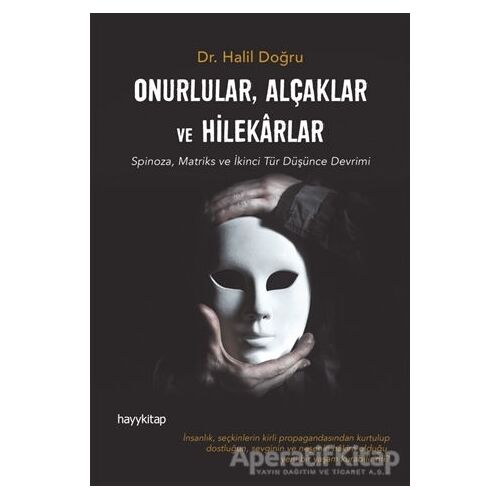 Onurlular, Alçaklar ve Hilekarlar - Halil Doğru - Hayykitap