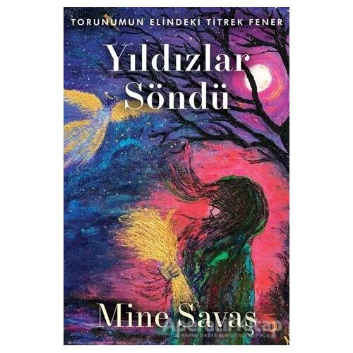 Yıldızlar Söndü - Mine Savaş - Cinius Yayınları
