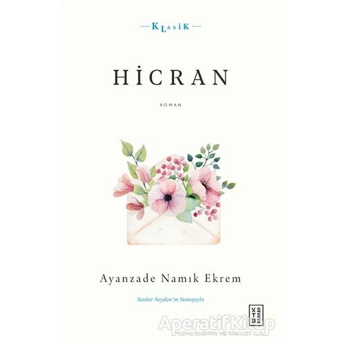 Hicran - Ayanzade Namık Ekrem - Ketebe Yayınları