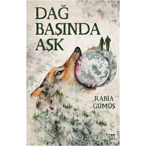 Dağ Başında Aşk - Rabia Gümüş - Dokuz Yayınları