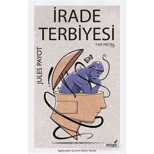 İrade Terbiyesi - Jules Payot - İndigo Kitap