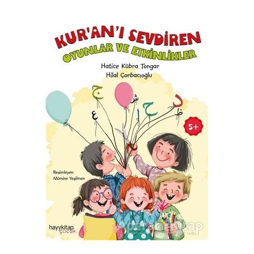 Kur’an’ı Sevdiren Oyunlar ve Etkinlikler - Hatice Kübra Tongar - Hayykitap