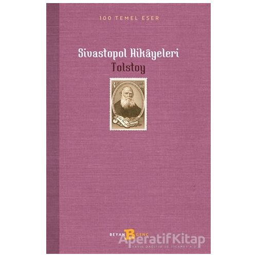 Sivastopol Hikayeleri - Lev Nikolayeviç Tolstoy - Beyan Yayınları