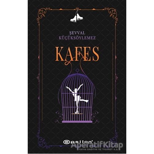 Kafes - Şevval Küçüksöylemez - Epsilon Yayınevi