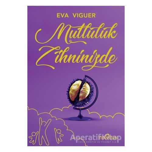 Mutluluk Zihninizde - Eva Viguer - Yediveren Yayınları