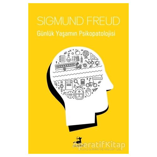 Günlük Yaşamın Psikopatolojisi - Sigmund Freud - Olimpos Yayınları