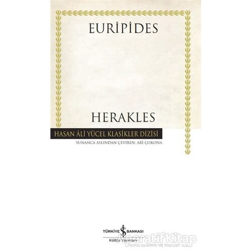 Herakles (Ciltli) - Euripides - İş Bankası Kültür Yayınları
