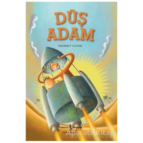 Düş Adam - Mehmet Güler - İş Bankası Kültür Yayınları