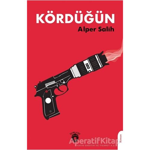 Kördüğün - Alper Salih - Dorlion Yayınları