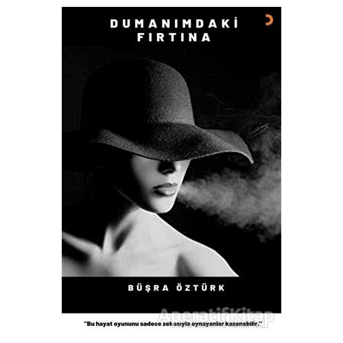 Dumanımdaki Fırtına - Büşra Öztürk - Cinius Yayınları